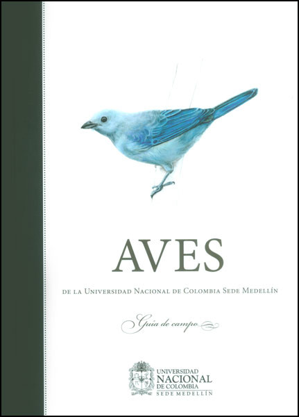 Portada: Aves de la Universidad Nacional de Colombia, sede Medellín