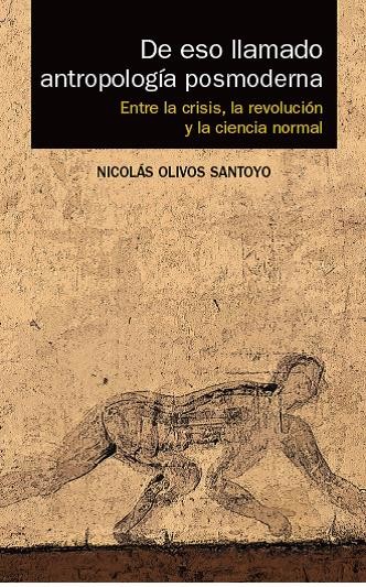 Portada: De eso llamado antropología posmoderna