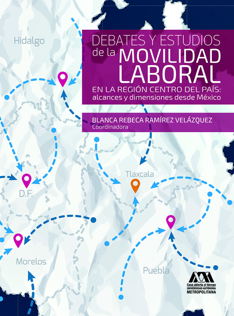 Portada: Debates y estudios de la movilidad laboral en la región centro del país: alcances y dimensiones desde México