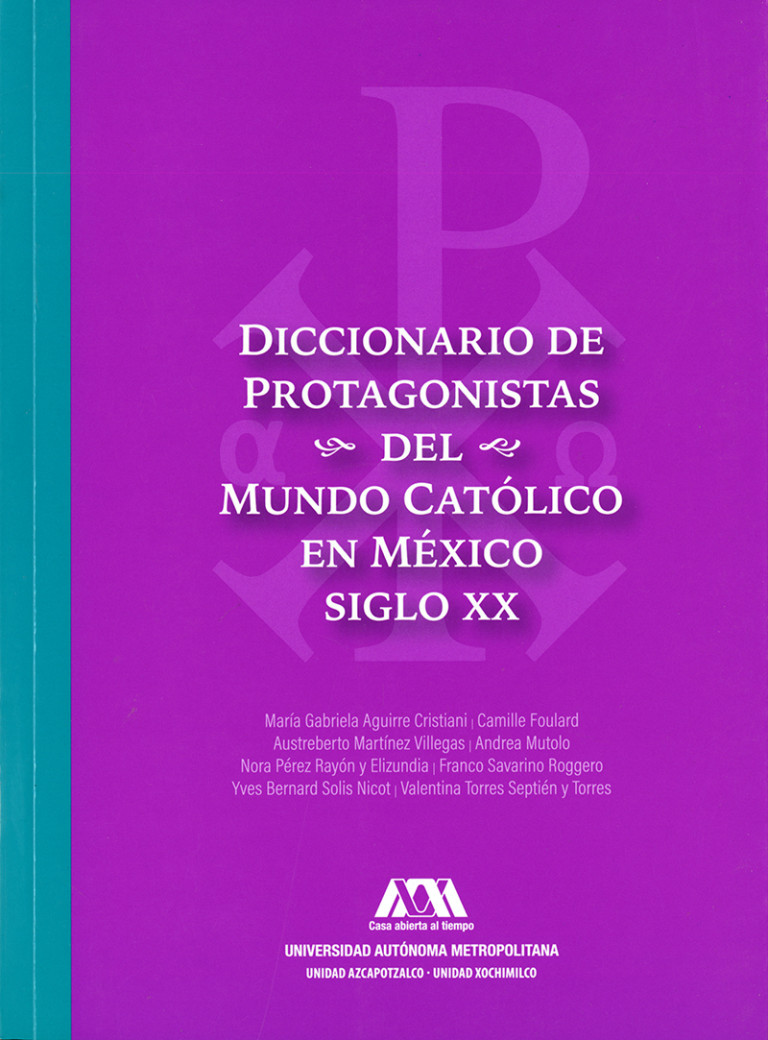 Portada: Diccionario de protagonistas del mundo católico en México siglo XX