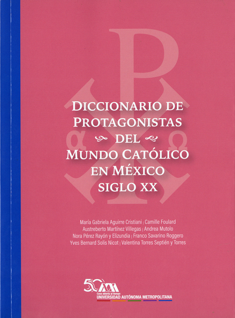 Portada: Diccionario de protagonistas del mundo católico en México siglo XX. Segunda edición