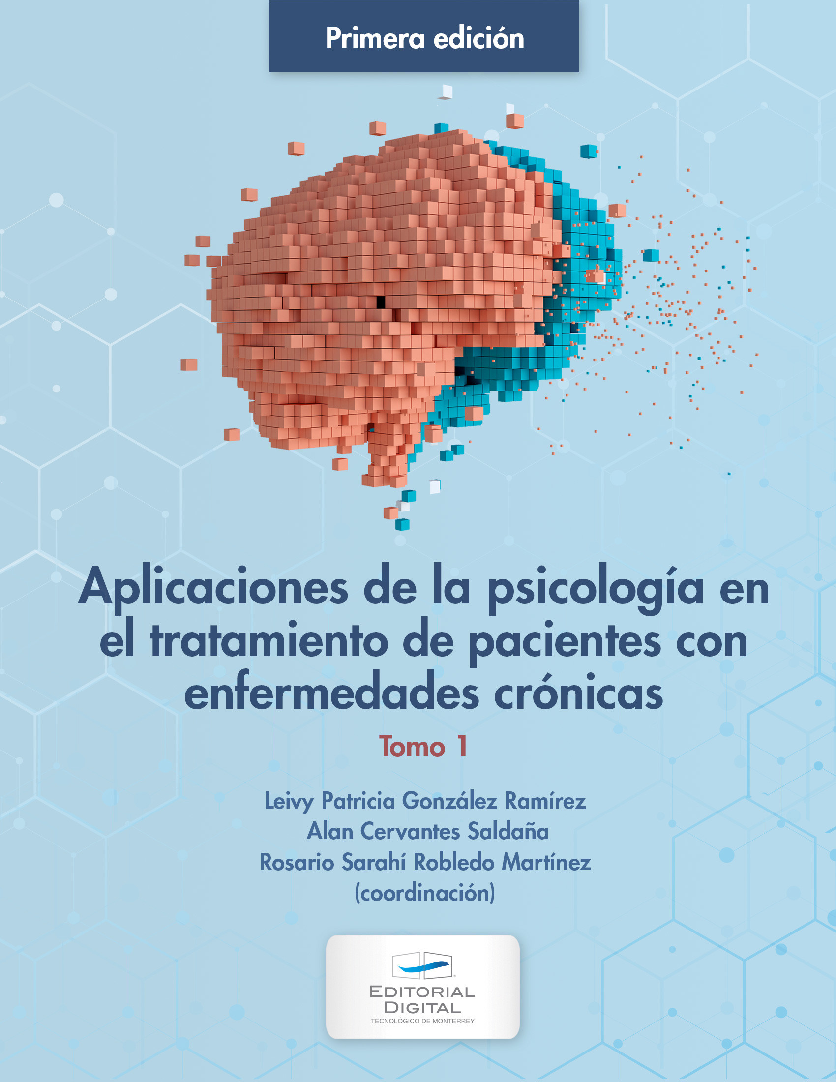 Portada: Aplicaciones de la psicología en el tratamiento de pacientes con enfermedades crónicas. Tomo 1