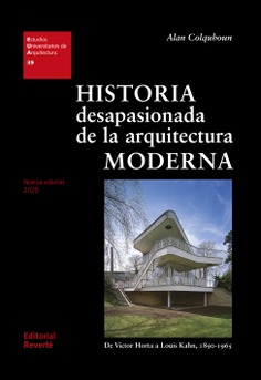 Portada: Historia desapasionada de la arquitectura moderna