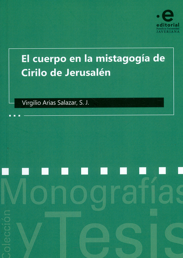Portada: El cuerpo en la mistagogía de Cirilo de Jerusalén