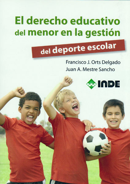 El derecho educativo del menor en la gestión del deporte escolar