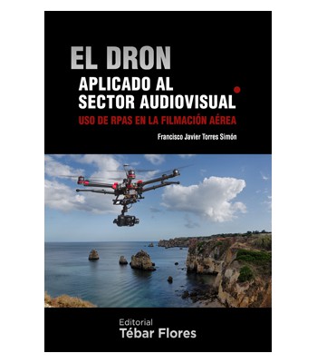 El dron aplicado al sector audiovisual