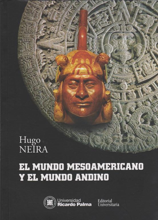 Portada: El Mundo Mesoamericano Y El Mundo Andino