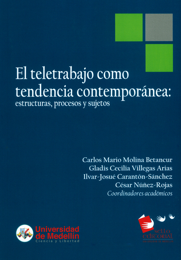 El teletrabajo como tendencia contemporánea: estructuras, procesos y sujetos