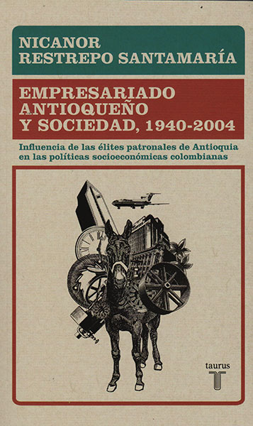 Portada: Empresariado antioqueño y sociedad, 1940 - 2004