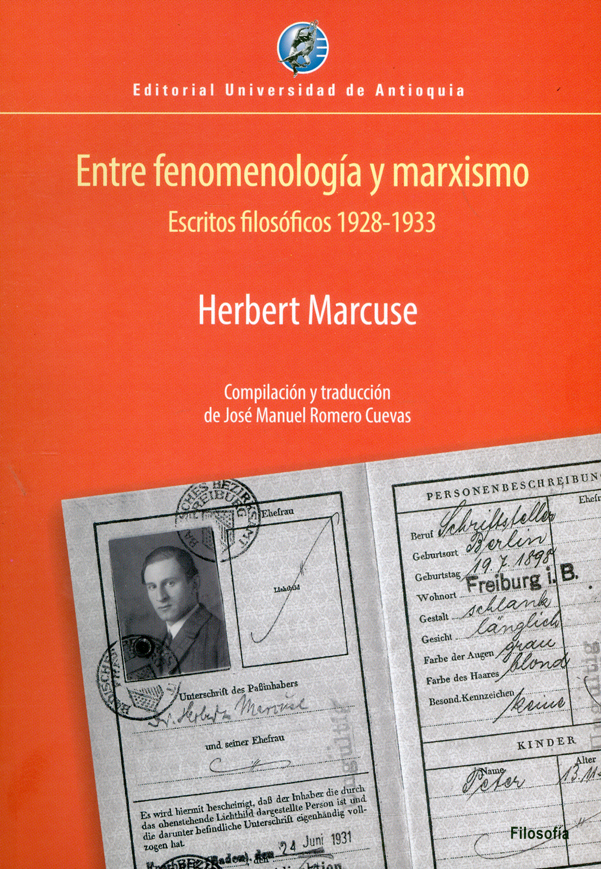 Entre fenomenología y marxismo. escritos filosóficos 1928-1933
