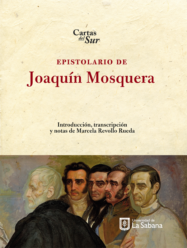 Portada: Epistolario de Joaquín Mosquera. Cartas del sur