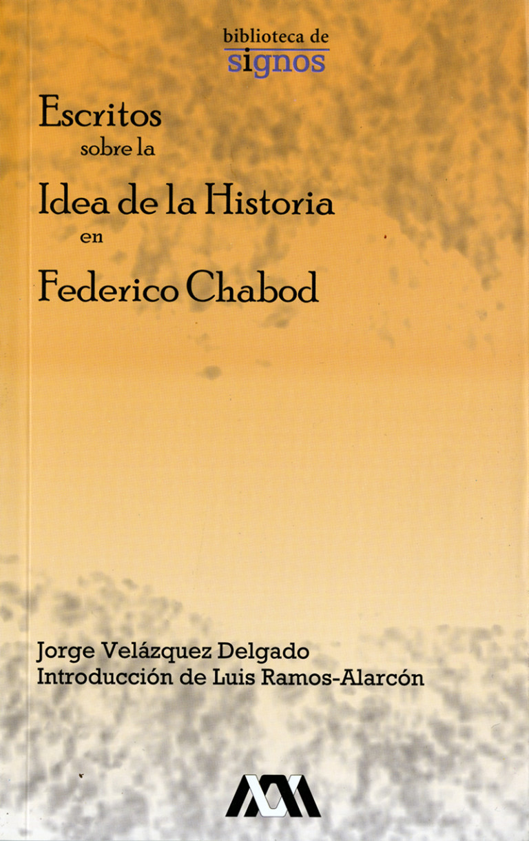 Portada: Escritos sobre la idea de la historia en Federico Chabod