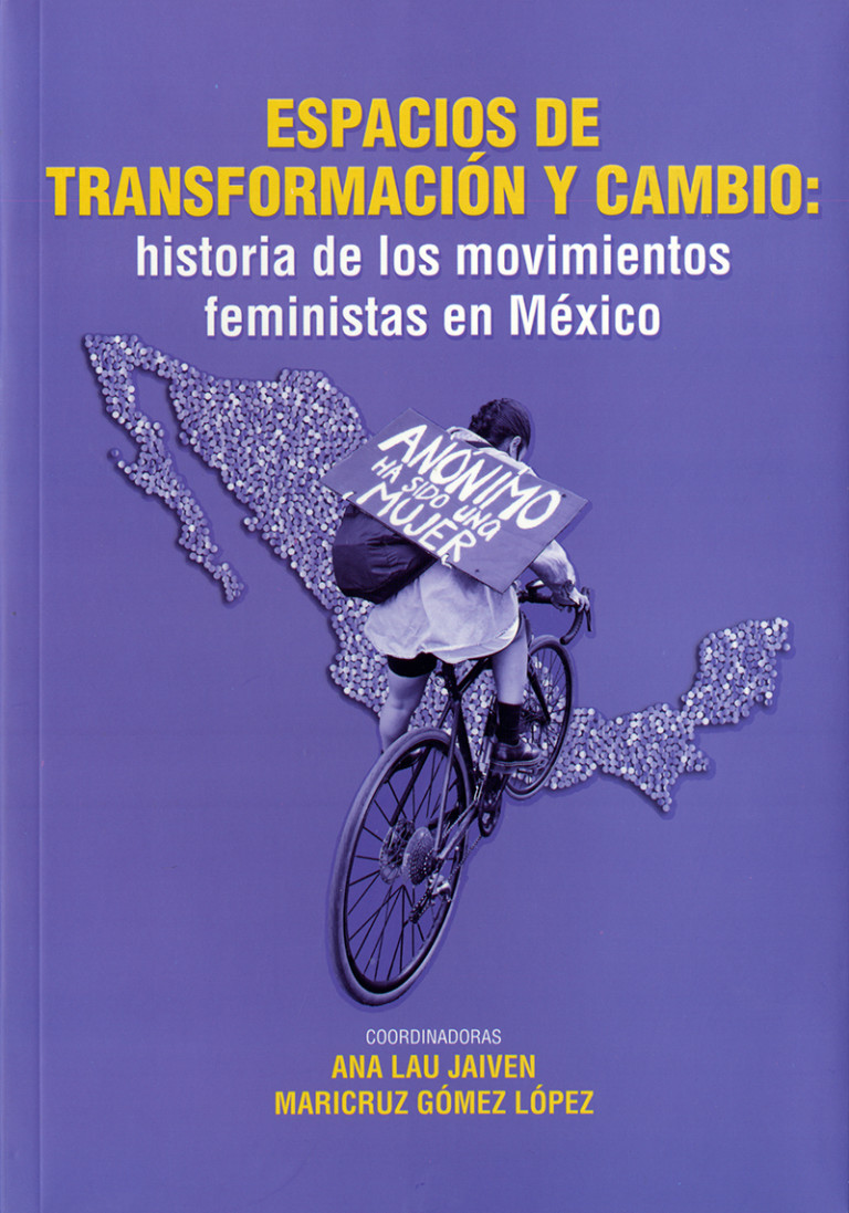 Portada: Espacios de transformación y cambio: historia de los movimientos feministas en México