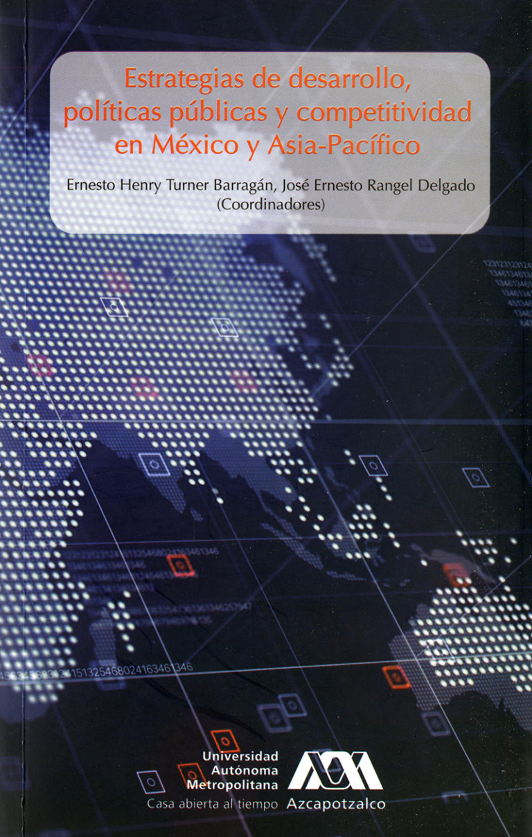 Portada: Estrategias de desarrollo, políticas públicas y competitividad en México y Asia-Pacífico