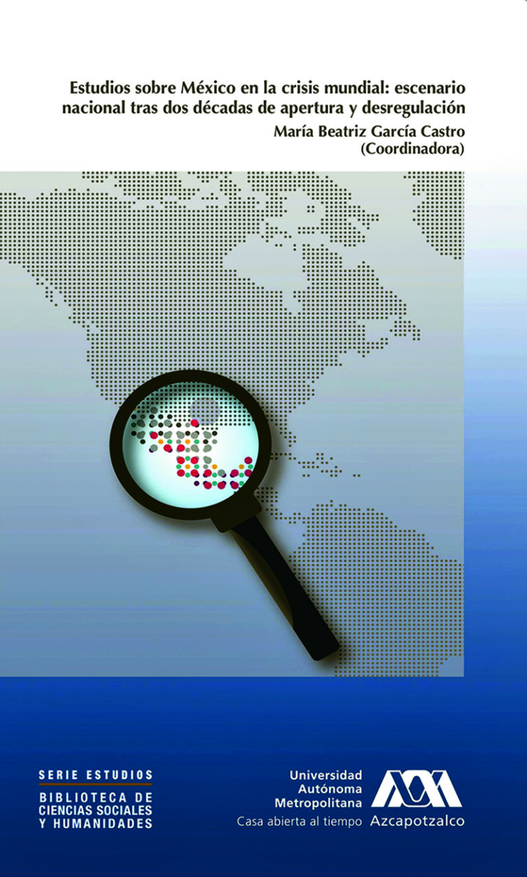 Portada: Estudios sobre México en la crisis mundial: escenario nacional tras dos décadas de apertura y desregulación