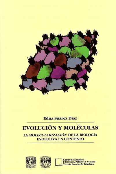 Evolución y moléculas La molecularización de la biología evolutiva en contexto