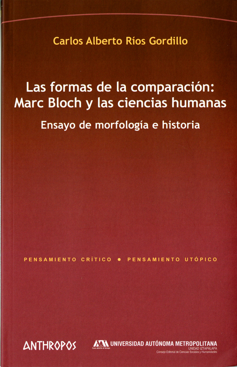 Portada: Formas de la comparación: Marc Bloch y las ciencias humanas, Las