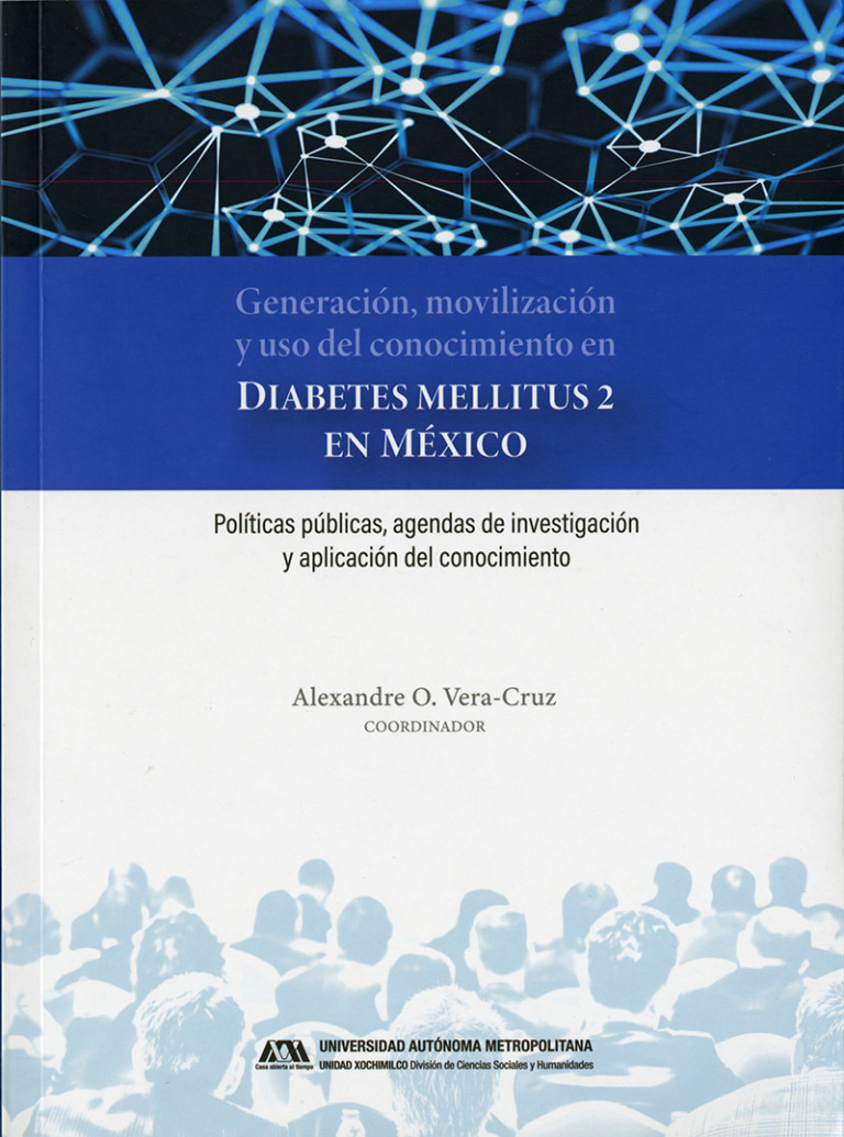 Portada: Generación, movilización y uso del conocimiento en Diabetes Mellitus 2 en México