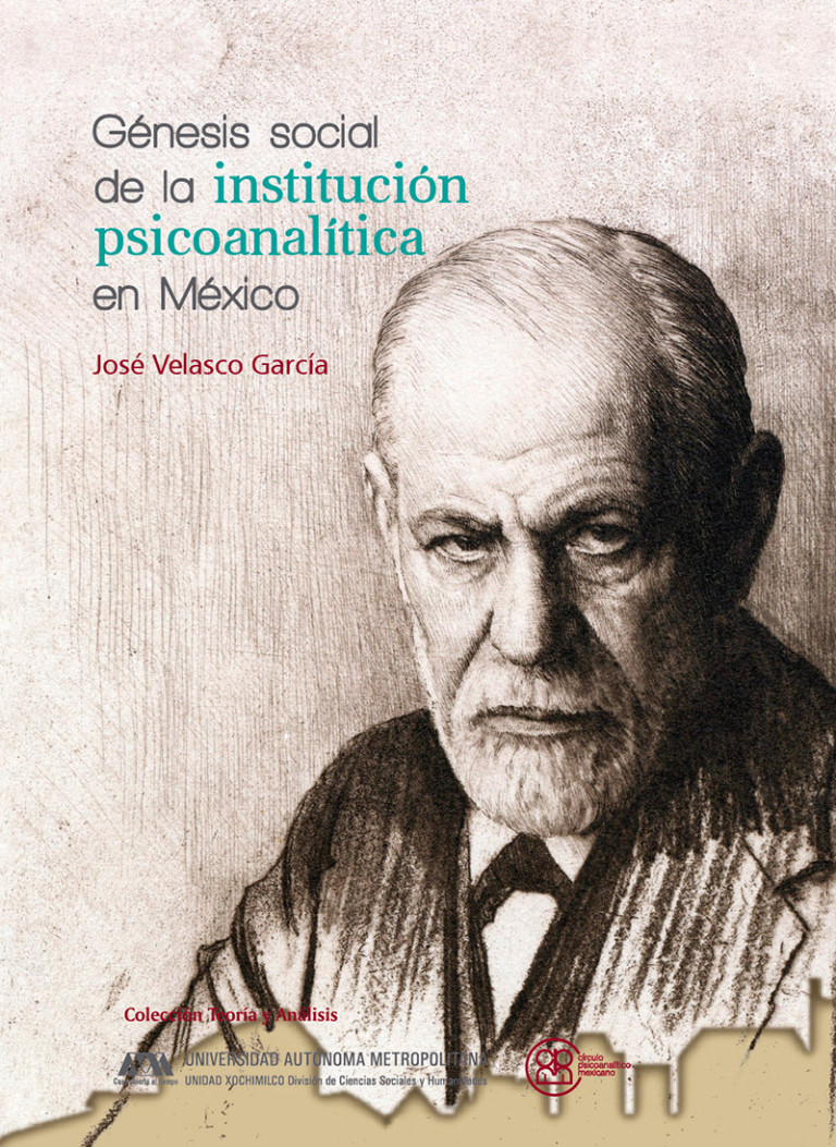 Portada: Génesis social de la institución psicoanalítica en México