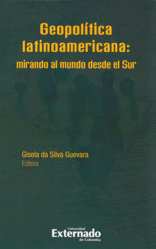 Geopolítica latinoamericana: mirando al mundo desde el Sur