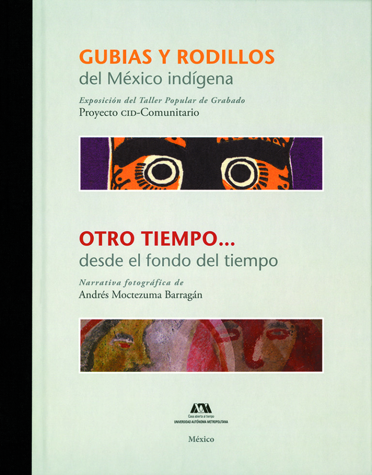 Portada: Gubias y rodillos del México indígena / Otro tiempo... desde el fondo del tiempo