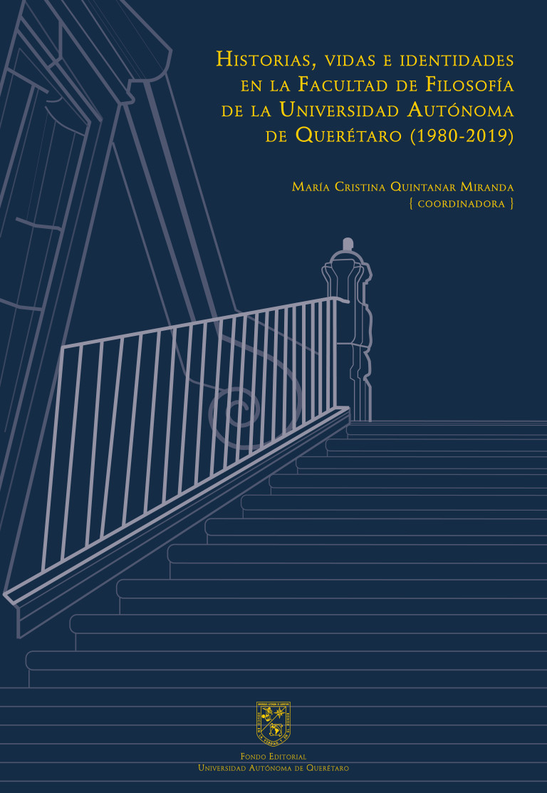Portada: Historias, vidas e identidades en la Facultad de Filosofía de la Universidad Autónoma de Querétaro (1980-2019)