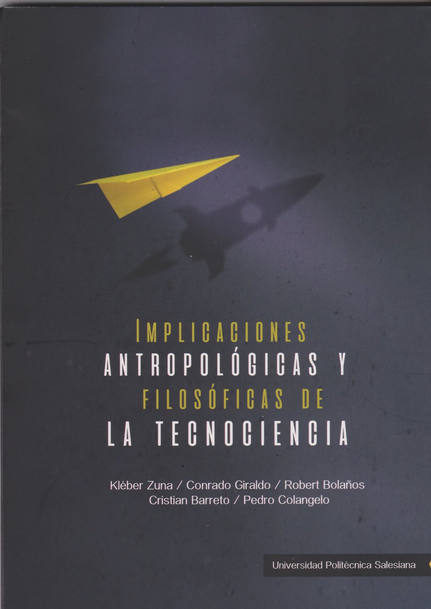 Implicaciones Antropológicas Y Filosóficas De La Tecnociencia