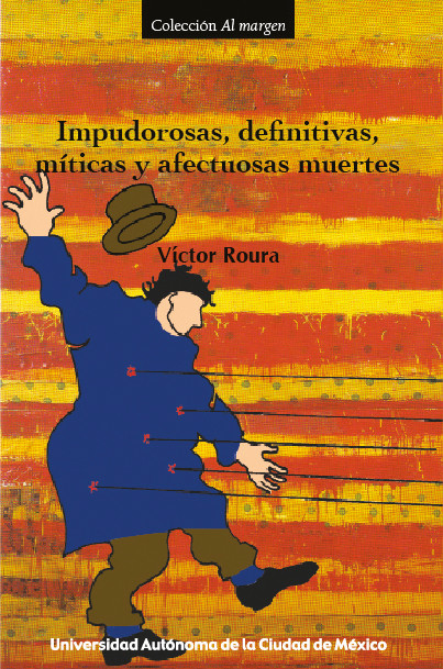 Portada: Impudorosas, definitivas, míticas y afectuosas muertes