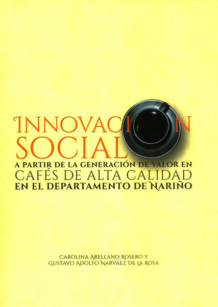 Portada: Innovación social a partir de la generación de valor en cafés de alta calidad en el departamento de Nariño