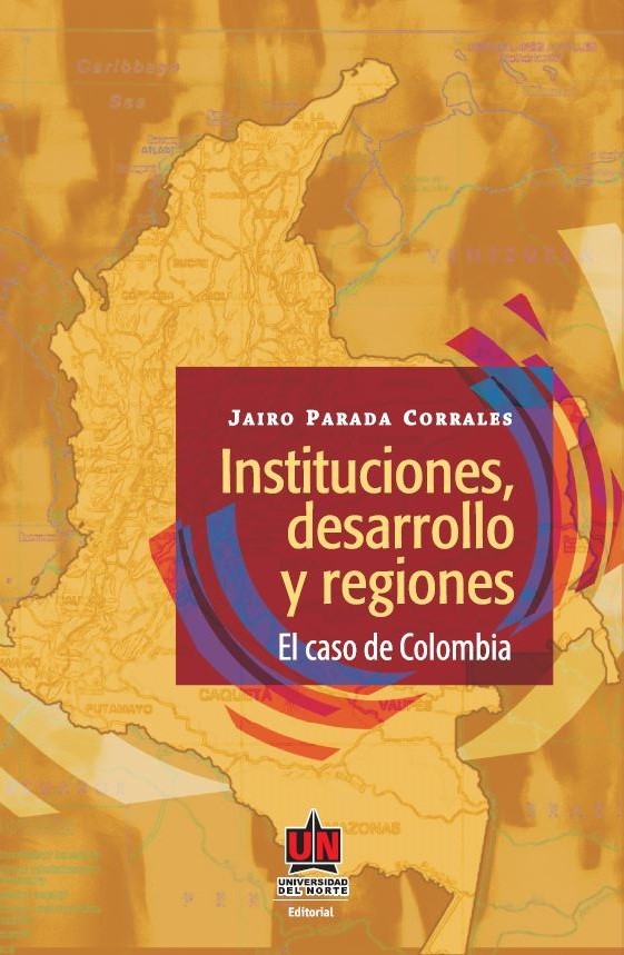 Portada: Instituciones, desarrollo y regiones