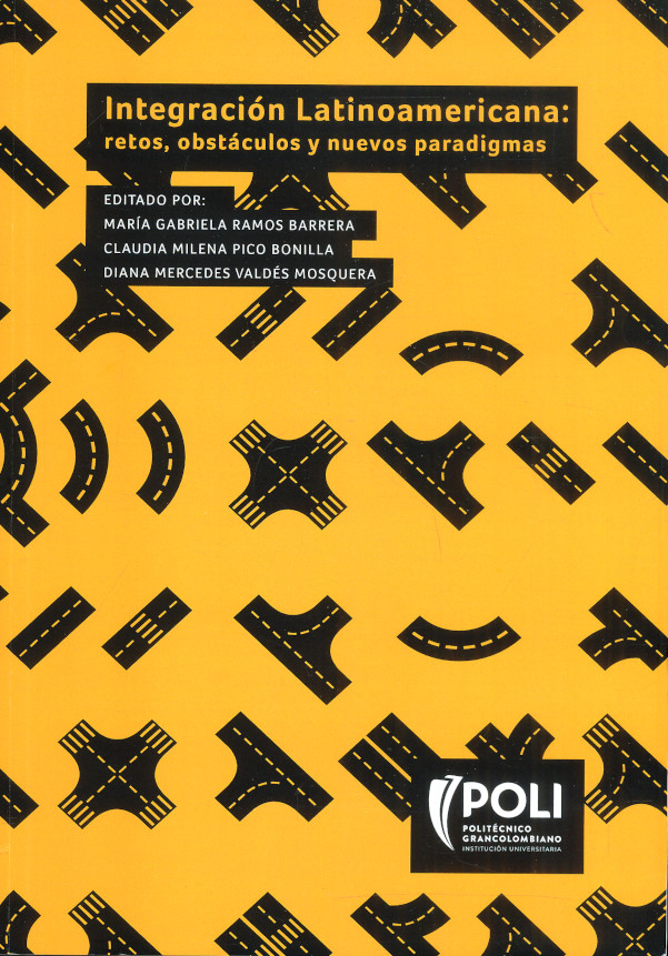 Portada: Integración Latinoamericana: retos, obstáculos y nuevos paradigmas
