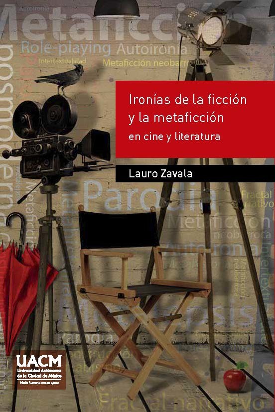 Portada: Ironías de la ficción y la metaficción en cine y literatura