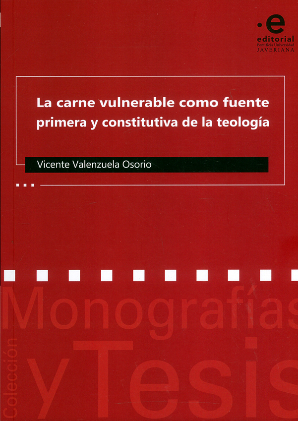 Portada: La carne vulnerable como fuente primera y constitutiva de la teología