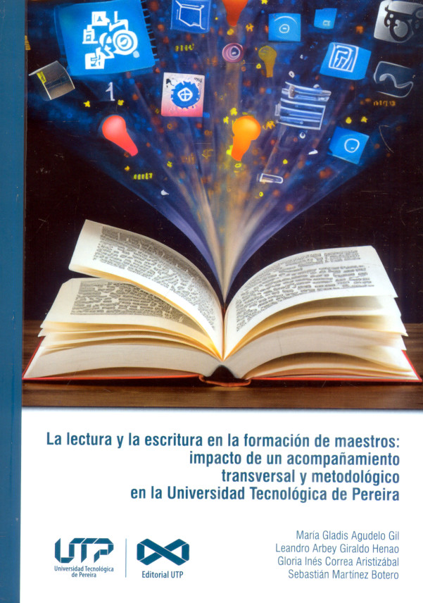 Portada: La lectura y la escritura en la formación de maestros: impacto de un acompañamiento transversal y metodológico en la Universidad Tecnológica de Pereira