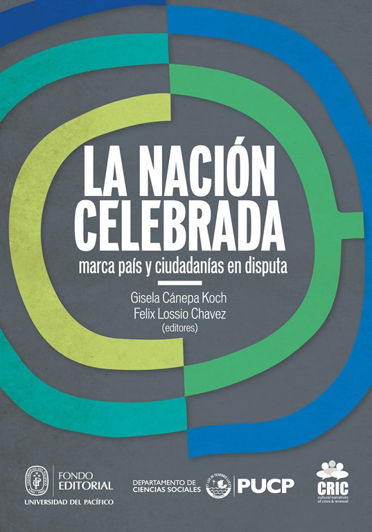 Portada: La Nación Celebrada. Marca País Y Ciudadanías En Disputa