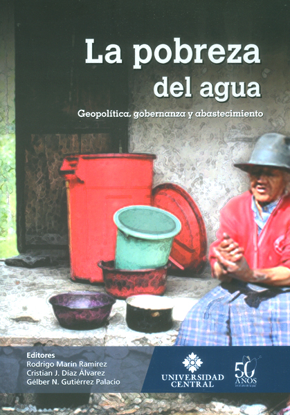 La pobreza del agua. geopolítica, gobernanza y abastecimiento
