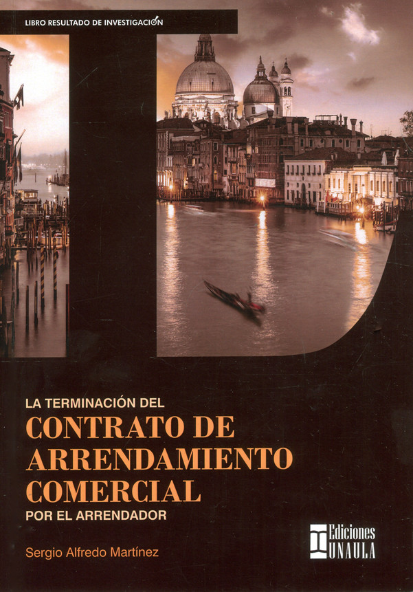 La terminación del contrato de arrendamiento comercial por el arrendador