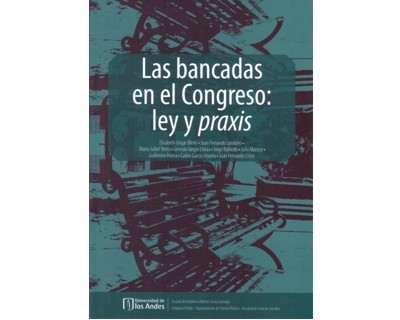 Las bancadas en el congreso: ley y praxis