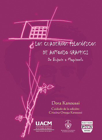 Portada: Los cuadernos filosóficos de Antonio Gramsci: de Bujarin a Maquiavelo