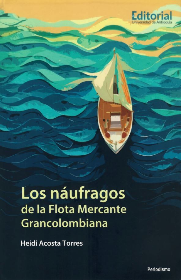 Portada: Los náufragos de la flota mercante Grancolombiana