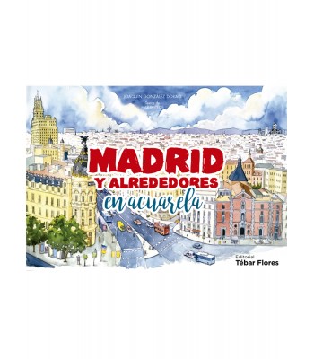 Madrid y alrededores en acuarelas