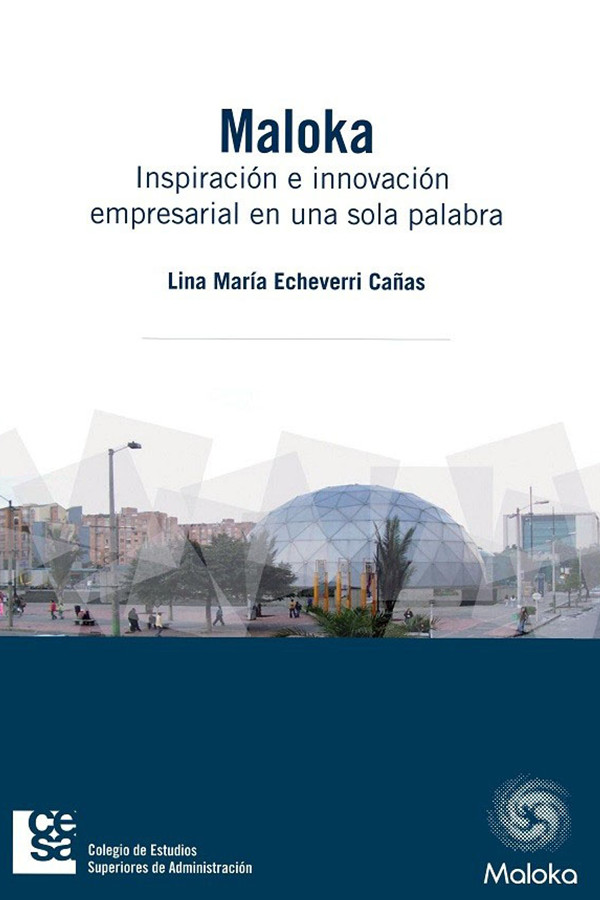 Maloka: inspiración e innovación empresarial en una sola palabra