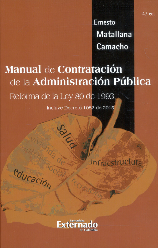 Manual de contratación de la administración pública:reforma de la ley 80 de 1993