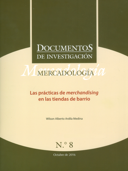 Portada: Documentos de investigación No.8. Mercadología : prácticas de merchandising en las tiendas de barrio