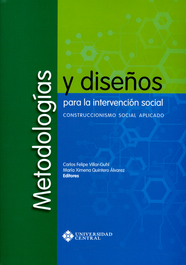 Metodologías y diseños para la intervención social. construccionismo social aplicado