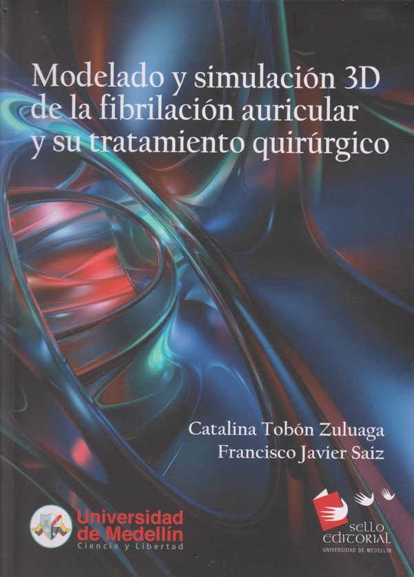 Modelado y Simulación 3D de la Fibrilación Auricular y su Tratamiento Quirúrgico