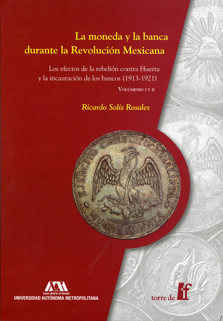 Portada: Moneda y la banca durante la Revolución Mexicana, La