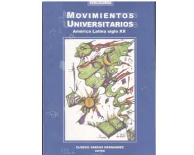 Portada de Movimientos Universitarios. América Latina siglo XX
