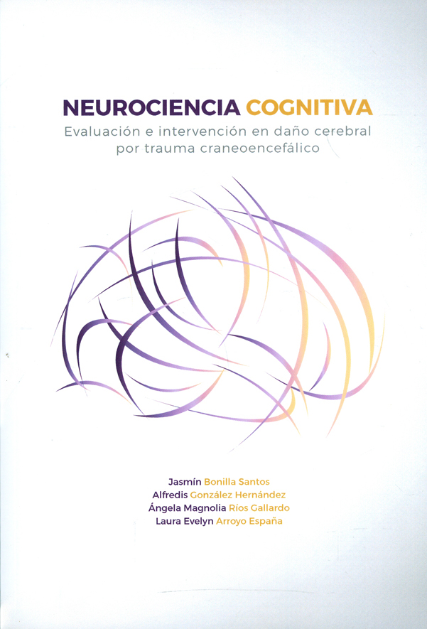 Portada: Neurociencia cognitiva. Evaluación e intervención en daño cerebral por trauma craneoencefálico