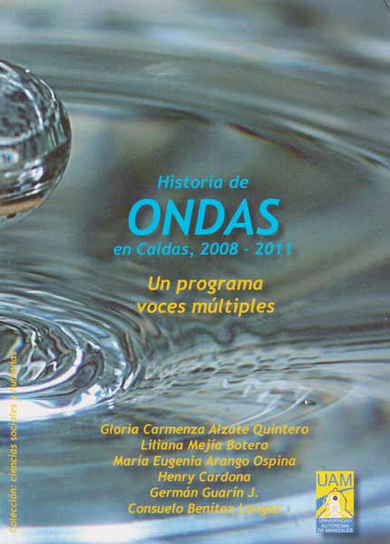 Historia de ondas en caldas,2008-2011